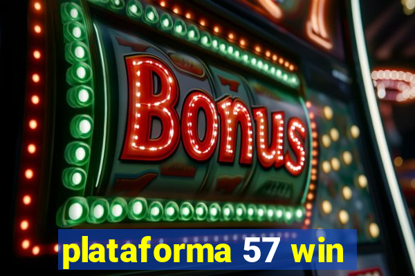 plataforma 57 win